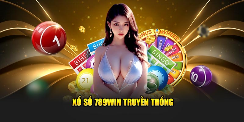 Xổ số 789WIN truyền thống