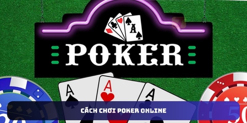 Thumb cách chơi Poker Online