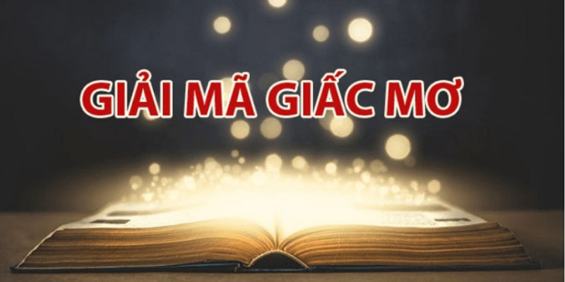 Giải mã giấc mơ là đi tìm ý nghĩa thật sự đằng sau cơn mộng đó