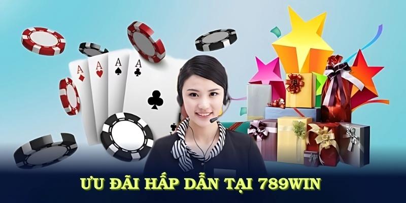 Ưu đãi hấp dẫn tại 789Win giúp người chơi tăng cơ hội thắng